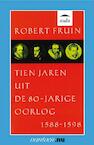 Tien jaren uit de 80-jarige oorlog 1588-1598 - R. Fruin (ISBN 9789031507979)