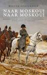 Naar Moskou! Naar Moskou! (e-Book) | Willem Oosterbeek (ISBN 9789025303945)