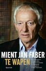 Te wapen (e-Book) - Mient Jan Faber (ISBN 9789049107352)