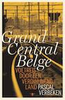 Grand Central Belge (e-Book) - Pascal Verbeken (ISBN 9789460420436)