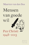 Mensen van goede wil (e-Book) - Maarten van den Bos (ISBN 9789028441170)