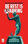 De rest is parking (e-Book) - Joost Houtman, Bart De Clerck (ISBN 9789460018336)