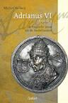 Adrianus VI (1459-1523) - Michiel Verweij (ISBN 9789044126648)