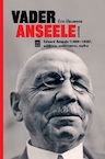Vader Anseele: Edward Anseele, politicus, ondernemer, mythe (e-Book) - Eric Bauwens (ISBN 9789460017971)
