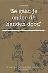 'Ze gaat je onder de handen dood' (e-Book) - Marjolein Meijering (ISBN 9789402199963)