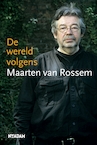 De wereld volgens Maarten van Rossem (e-Book) - Maarten van Rossem (ISBN 9789046807569)