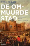 De ommuurde stad (e-Book) | René de Kam (ISBN 9789000361151)